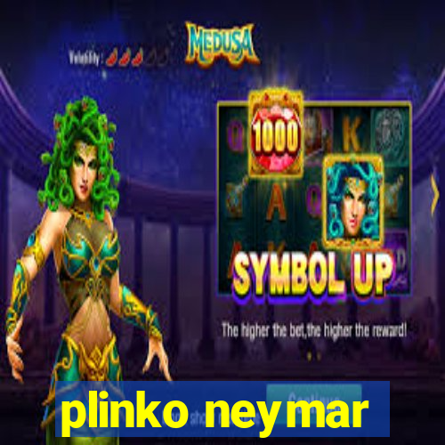 plinko neymar